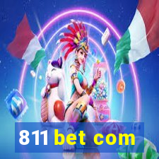 811 bet com